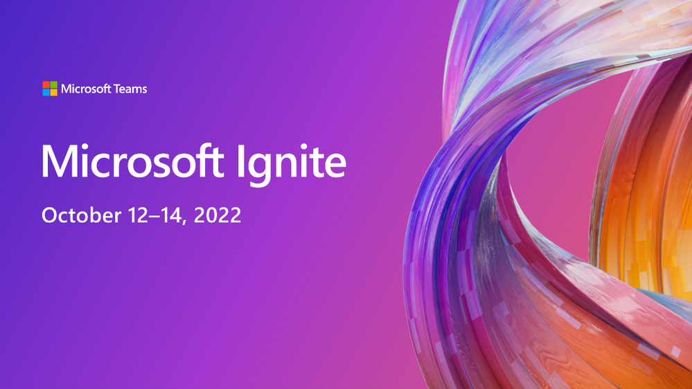 My Top Microsoft Ignite 2022 News