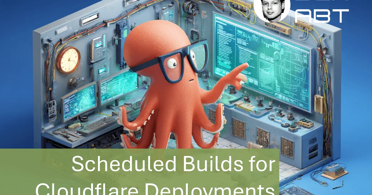 Scheduled Builds for Cloudflare Deployments with GitHub Actions
